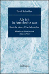 Als ich in Auschwitz war : Bericht eines Überlebenden (Bibliothek der Erinnerung 20) （1., Auflage. 2010. 152 S. 20 cm）