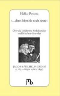'... dann leben sie noch heute!' : Über die Gelehrten, Volkskundler und Märchen-Sammler Jacob & Wilhelm Grimm (Von Büchern und Menschen 7) （6. Aufl. 2014. 66 S. 20 cm）