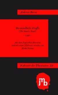 Die mondhelle Straße : (The Moonlit Road) (Kabinett der Phantasten 26) （2., bearb. Aufl. 2013. 44 S. 19 cm）