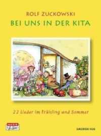 Bei uns in der Kita : 22 Lieder im Frühling und Sommer / 22 Lieder im Herbst und Winter. Das Liederbuch zu den gleichnamigen CDs （2016. 94 S. 23 cm）