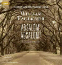 Absalom, Absalom!, 2 Audio-CD, 2 MP3 : 1020 Min.. Lesung.Ungekürzte Ausgabe （1. Auflage. 2015. 145.00 mm）