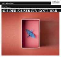 Als der Kaiser ein Gott war, 4 Audio-CD : 250 Min.. CD Standard Audio Format, Lesung. Ungekürzte Ausgabe （2020. 141 x 126 mm）