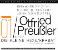 Ein Gespräch über Otfried Preußler, 2 Audio-CD : Klassiker der Literaturgeschichte, Lesung. Die kleine Hexe / Krabat. 110 Min. (Klassiker der Literaturgeschichte 1) （2021）
