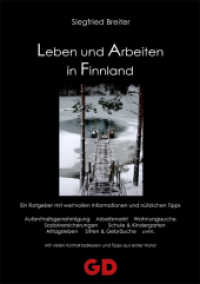 Leben und Arbeiten in Finnland （1., 1. Auflage 2009. 2009. 176 S. 21 cm）
