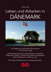 Leben und Arbeiten in Dänemark （2011. 198 S. 21 cm）