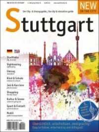 New in the City Stuttgart 2018/19 : Der zweisprachige Cityguide und Umzugshelfer （5., überarb. Aufl. 2018. 148 S. 30 cm）