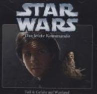 Star Wars, Das letzte Kommando - Gefahr auf Wayland, 1 Audio-CD (Star Wars, Das letzte Kommando Tl.4) （2014. 141 x 126 mm）