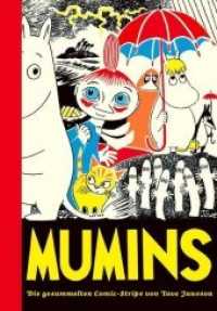 Mumins / Mumins 1 Bd.1 : Die gesammelten Comic-Strips von Tove Jansson (Mumins 1) （5. Aufl. 2009. 96 S. SW-Comics. 31 cm）