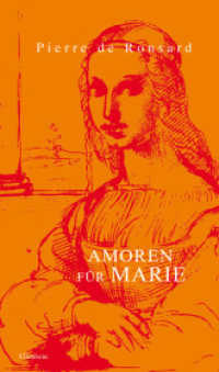 Amoren für Marie : Le Second Livre des Amours. Das zweite Buch der Amoren mit den Sonetten und Madrigalen für Astrée. Französisch - Deutsch. Französisch-Deutsch (Ronsard Liebeslyrik 2) （2010. 278 S. 19.5 cm）