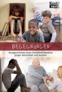 Begegnungen : Kurzgeschichten eines Schreibwettbewerbs junger Autorinnen und Autoren （1., Erstausgabe. 2015. 112 S. 21 cm）