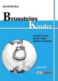 Bronsteins Kinder - Jurek Becker : Unterrichtsmaterialien, Interpretation, Aufgaben, Lösungen, Lehrerheft inkl. Schülerheft （1., Ertsauflage. 2009. 80 S. 29.7 cm）