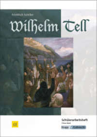 Wilhelm Tell - Friedrich Schiller - Schülerheft : Arbeitsheft, Lernmittel, Inhaltssicherung, Heft. Schülerausgabe (Literatur im Unterricht) （2., überarb. Aufl. 2021. 64 S. 29.7 cm）