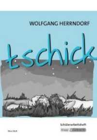 tschick - Wolfgang Herrndorf - Schülerarbeitsheft : Interpretationshilfe, Arbeitsheft, Lernmittel, Heft. Schülerausgabe （5., überarb. Aufl. 2020. 64 S. 29.7 cm）