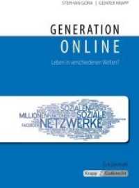 Generation online - Leben in verschiedenen Welten - Schülerheft : Arbeitsheft, Kompendium, Argumentation, Erörterung, Heft. Arbeitsheft, Kompendium, Schülerheft, Argumentation, Erörterung. Schülerausgabe (Themenhefte) （2013. 72 S. 29.7 cm）