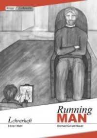 Running MAN - Michael Gerard Bauer : Unterrichtsmaterialien, Aufgaben, Lösungen, Lehrerheft inkl. Schülerheft. Lehrerausgabe （2014. 72 S. 29.7 cm）
