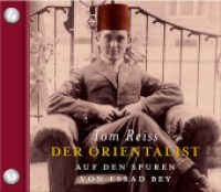 Der Orientalist, 6 Audio-CDs : Auf den Spuren von Essad Bey. 470 Min. （2010. 146 x 128 mm）