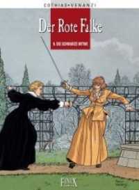 Der rote Falke : Band 9: Die schwarze Witwe (Der Rote Falke) （1., Aufl. 2012. 48 S. farb. Ill. 31.5 cm）