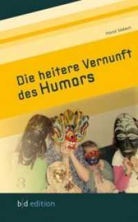 Die heitere Vernunft des Humors （2011. 160 S. 194 mm）