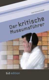 Der kritische Museumsführer （2013. 280 S. 187 mm）