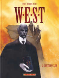 W.E.S.T.. Bd.2 Century Club （2. Aufl. Neuausg. 2012. farb. Comics. 31,5 cm）