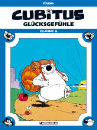 Cubitus Classic Band 6 : Glücksgefühle (Cubitus Classic 6) （1., Auflage. 2012. 48 S. durchgehend farbig. 29.5 cm）