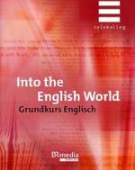 Into the English World - Grundkurs Englisch : Telekolleg (Telekolleg) （3. Aufl. 2016. 288 S. m. Abb. 24 cm）