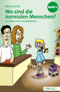Wo sind die normalen Menschen? Bd.2 : Aus dem Leben eines Videospielhändlers (CSW Edition Digitalkultur) （2009. 150 S. m. Illustr. v. Gregor Schenck zu Schweinsberg. 19 cm）