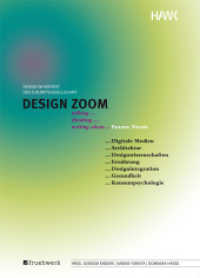 Design Zoom : Talking, thinking, writing about .... Future Needs. Design im Kontext der Zukunftsgesellschaft. Dtsch.-Engl. （2010. 96 S. m. zahlr. Farbabb. 25 cm）