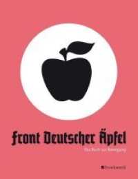 Front Deutscher Äpfel : Das Buch zur Bewegung （2014. 220 S. 22 cm）
