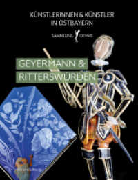 Geyermann & Ritterswürden (Künstlerinnen und Künstler in Ostbayern 3) （2023. 208 S. 19.5 cm）