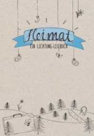 Heimat : Ein Lichtung-Lesebuch （2017. 160 S. 19 cm）