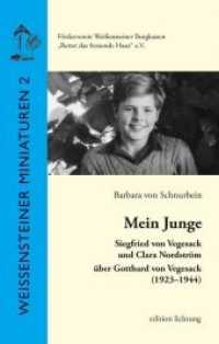 Mein Junge : Siegfried von Vegesack und Clara Nordström über Gotthard von Vegesack (1923-1944) (Weißensteiner Miniaturen .2) （2018. 128 S. historische Fotos und Dokumente. 207 x 138 mm）