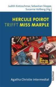 Hercule Poirot trifft Miss Marple : Agatha Christie intermedial (MedienRausch 7) （2016. 216 S. 20.5 cm）