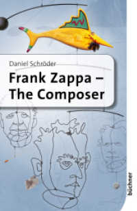 Frank Zappa - The Composer （2017. 132 S. 20.5 cm）