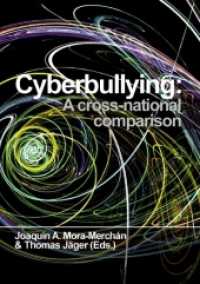 Cyberbullying : A cross-national comparison （2010. 288 p. 21 cm）