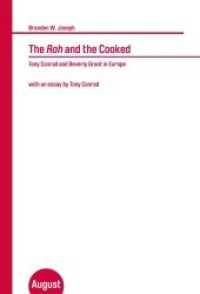 The Roh and the Cooked : Tony Conrad and Beverly Grant in Europe (Großes Format) （1. Auflage. 2012. 108 S. 180.00 mm）