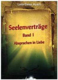 Seelenverträge : Absprachen in Liebe