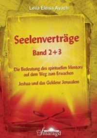 Seelenverträge Bd.2&3 : Der Mentor: Die Bedeutung des spirituellen Mentors auf dem Weg zum Erwachen; Jeshua und das Goldene Jerusalem