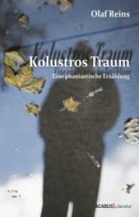Kolustros Traum : Eine phantastische Erzählung (Abacus Literatur) （1., Aufl. 2009. 112 S. 1 Abb. 19 cm）