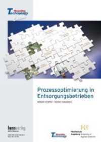 Prozessoptimierung in Entsorgungsbetrieben : Abläufe straffen- Kosten reduzieren (Recycling Technology) （1., Auflage. 2011. 104 S. 57 Abb. 25.2 cm）