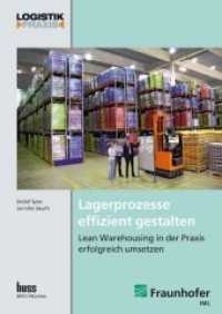 Lagerprozesse effizient gestalten : Lean Warehousing in der Praxis erfolgreich umsetzen (Logistik-Praxis) （1. Aufl. 2012. 168 S. m. Abb. 24 cm）