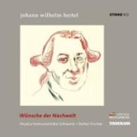 Wünsche der Nachwelt, 1 Audio-CD : Die Uraufführung zweiter Kantaten in Ausschnitten und Auszüge der Autobiografie Hertels (Edition Strike Nr.2) （2016. Booklet m. farb. Illustr. 140 x 125 mm）