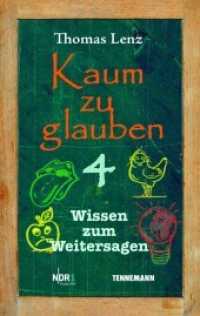 Kaum zu glauben 4. Bd.4 Bd.4 : Wissen zum Weitersagen (Kaum zu glauben 4) （2016. 197 S. 191 mm）