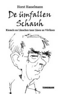 De ümfallen Schauh : Riemels un Läuschen taun Läsen un Vörläsen （2022. 145 S. schwarz/weiß. 17 cm）