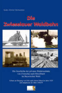 Die Zwieselauer Waldbahn : Die Geschichte der privaten Waldeisenbahn von Zwieselau nach Buchenau im Bayerischen Wald. Erbaut zur Bergung von Holz nach einem Orkan im Jahre 1929 und aufgelassen im Jahre 1958/59. （1. Aufl. 2016. 115 S. 276 Abb. 30.5 cm）
