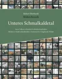 Bilderchronik Unteres Schmalkaldetal : Aue, Volkers, Haindorf, Mittelschmalkalden, Möckers, Niederschmalkalden, Todenwarth, Umgebende Wälder (Thuringi Verlag Bd.2) （1. Aufl. 2014. 248 S. m. zahlr. Fotos. 27 cm）
