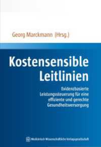 Kostensensible Leitlinien : Evidenzbasierte Leistungssteuerung für eine effiziente und gerechte Gesundheitsversorgung （2015. 209 S. 5 SW-Abb., 34 Tabellen. 240 mm）