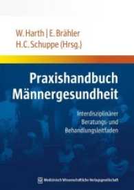 Praxishandbuch Männergesundheit : Interdisziplinärer Beratungs- und Behandlungsleitfaden