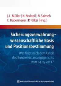 Sicherungsverwahrung - wissenschaftliche Basis und Positionsbestimmung : Was folgt nach dem Bundesverfassungsgerichtsurteil vom 04.05.2011? （2012. X, 263 S. 4 SW-Abb., 26 Tabellen. 240 mm）