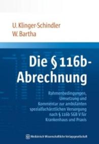 Die § 116b-Abrechnung : Rahmenbedingungen， Umsetzung und Kommentar zur